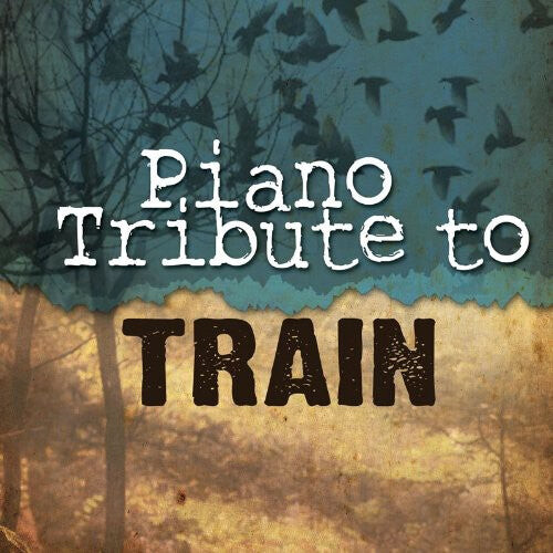 

CD диск Piano Tribute Players: Piano Tribute to Train