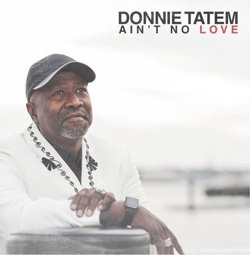 

CD диск Tatem, Donnie: Ain't No Love