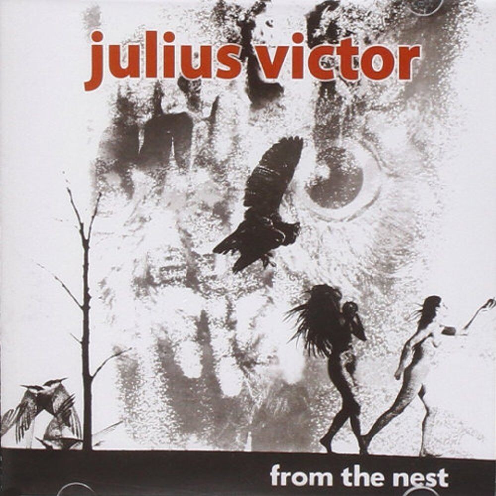 

Диск CD From The Nest - Julius Victor