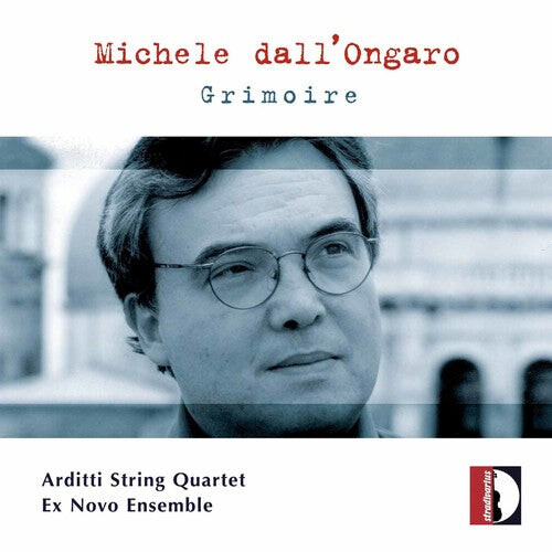 

CD диск Dall'Ongaro / Visentin / Arditti String Quartet: Grimoire