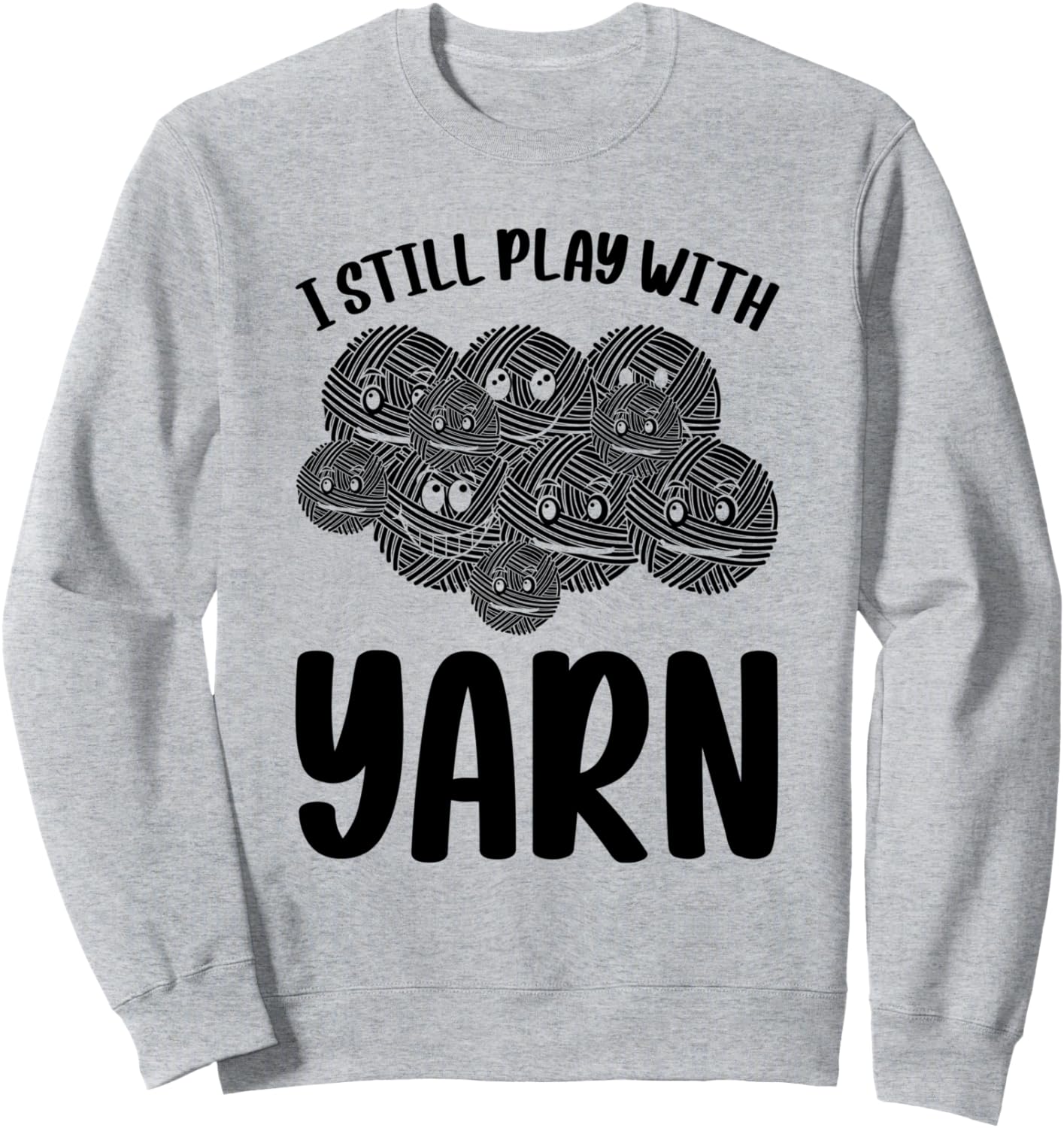 

Вязание крючком, шитье крючком - толстовка Я все еще играю с пряжей Funny Crochet Crocheting, серый