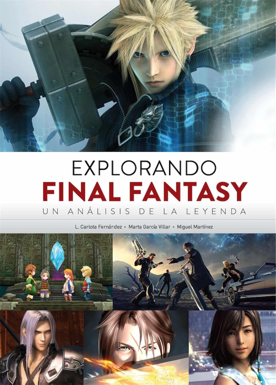 

EXPLORANDO FINAL FANTASY UN ANALISIS DE LA LEYENDA (Diabolo Ediciones)