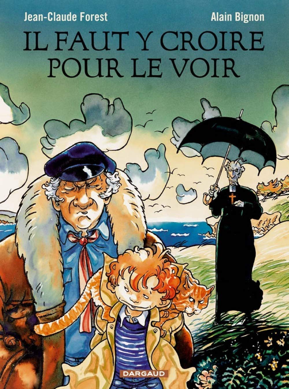

Il faut y croire pour le voir - Tome 0 - Il faut y croire pour le voir (DARGAUD)