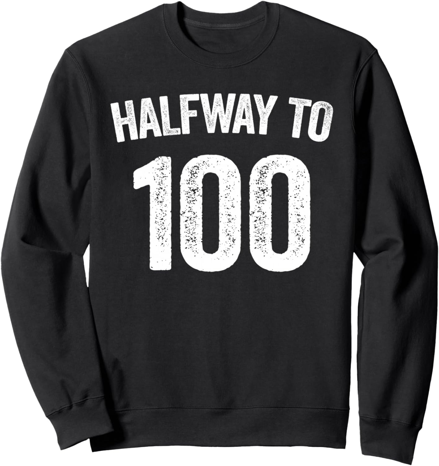 

Футболка «На полпути к 100» - толстовка к 50-летию, черная Halfway To 100 Shirts