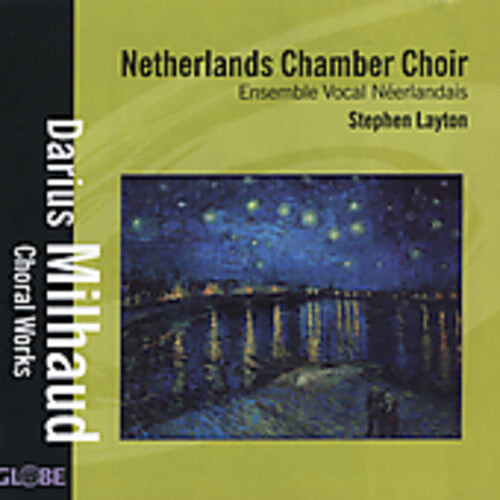 

CD диск Milhaud / Layton / Netherlands Chamber Choir: Choral Works