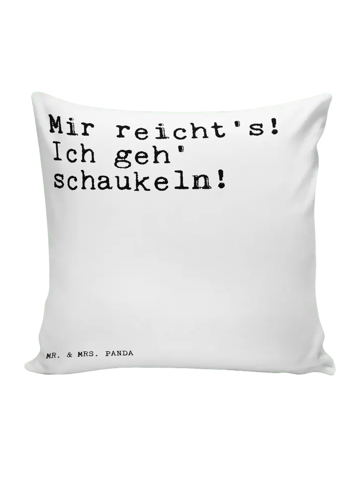 

Подушка Mr & Mrs Panda 40x40 Mir reichts! Ich geh, белый