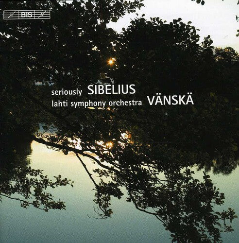 

CD диск Sibelius / Ylonen / Kuusisto / Lahti Sym / Vanska: Seriously Sibelius