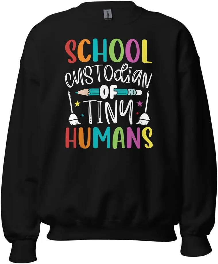 Свитшот Unisex Custodians, School Custodian of Tiny Humans