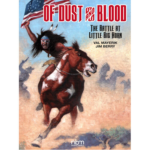 

Книга Of Dust & Blood: The Battle At Little Big Horn (Hardback)