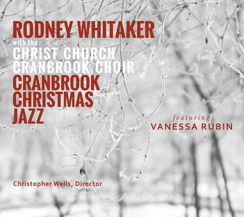 

CD диск Whitaker, Rodney: Cranbrook Christmas Jazz