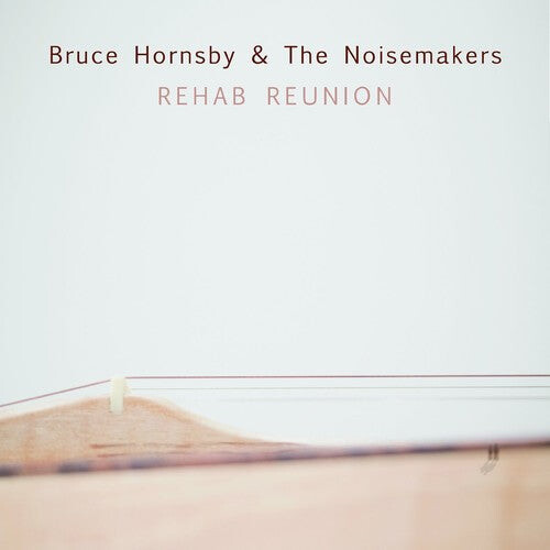 

Виниловая пластинка Hornsby, Bruce & Noisemakers: Rehab Reunion