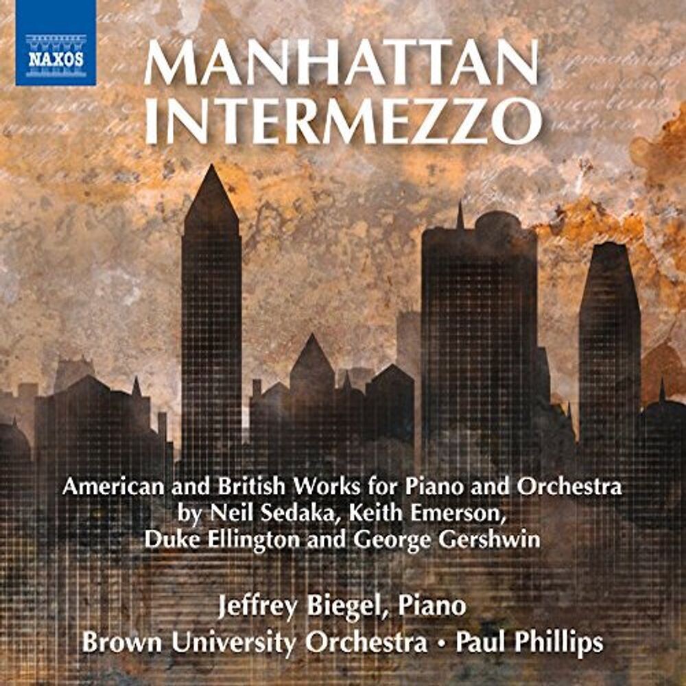 

Диск CD Manhattan Intermezzo - American and British Works for Piano & Orchestra - Jeffrey Biegel, Paul Phillips, Brown University Orchestra