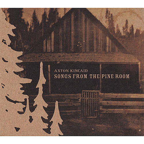 

CD диск Axton Kincaid: Songs from the Pine Room