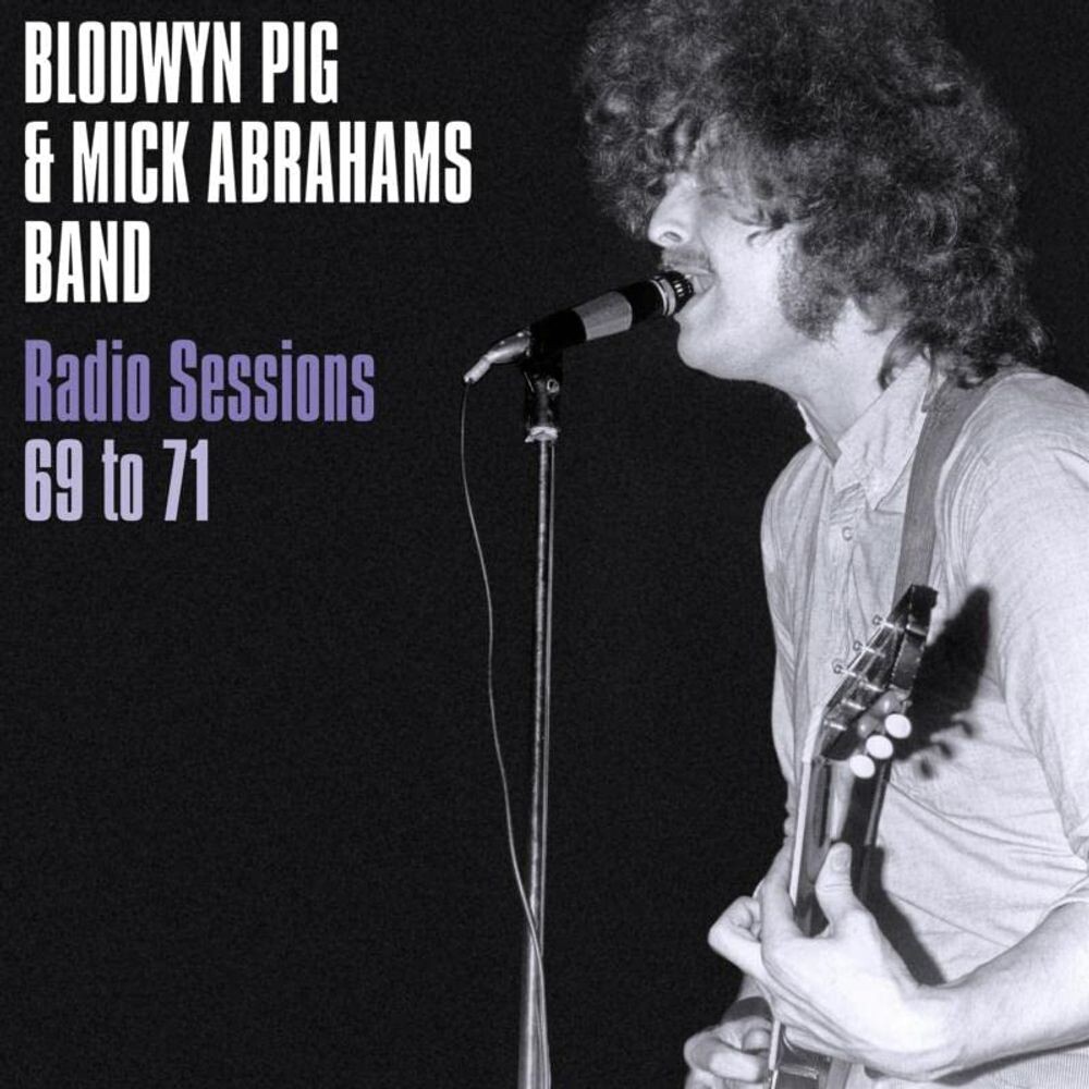 

Виниловая пластинка LP Radio Sessions 69 To 71 - Blodwyn Pig, Mick Abrahams