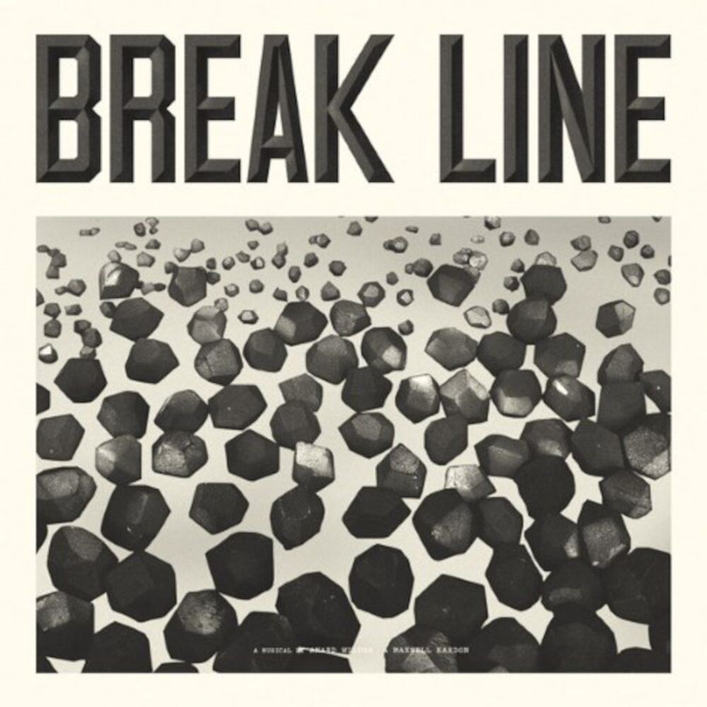 

Виниловая пластинка LP Break Line The Musical - Anand Wilder, Maxwell Kardon