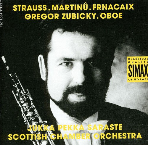 

CD диск Strauss / Martinu / Zubicky / Saraste / Sco: Oboe Concertos / Lhorloge de Flore