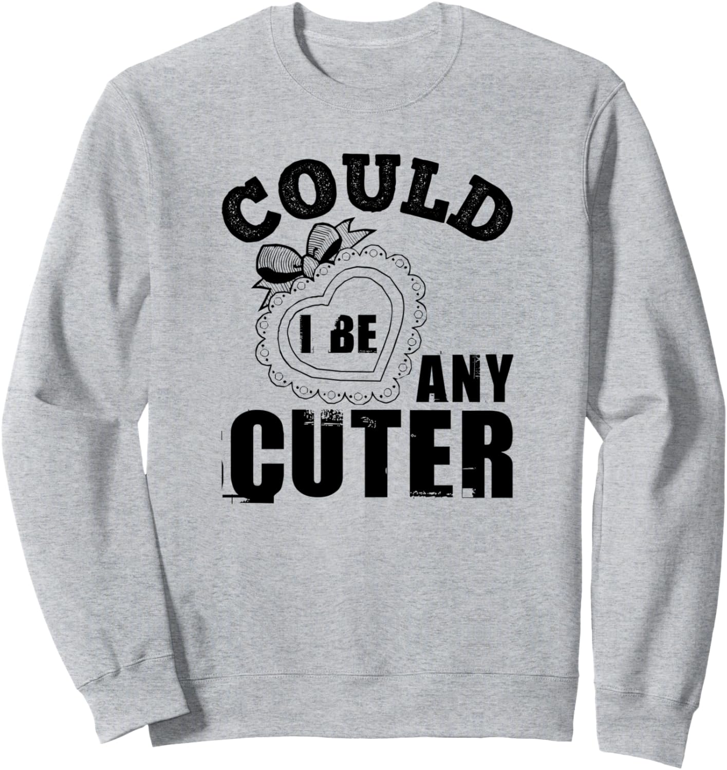 

Могу ли я быть еще милее - Забавная толстовка, серая Could I Be Any Cuter