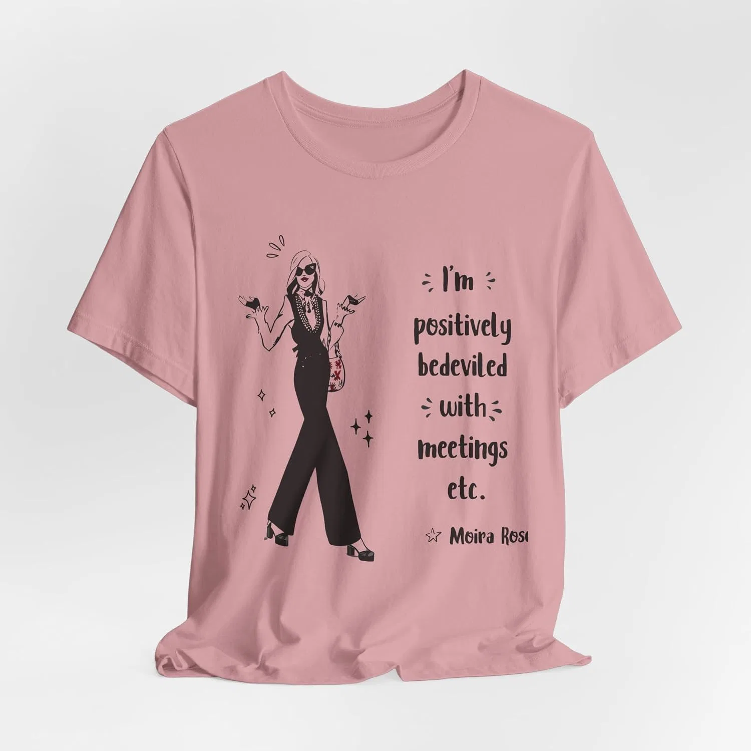 Женская футболка с принтом Funny Moira Rose Quotes I'm Positively Bedeviled with Meetings etc, Orchid — фото 4