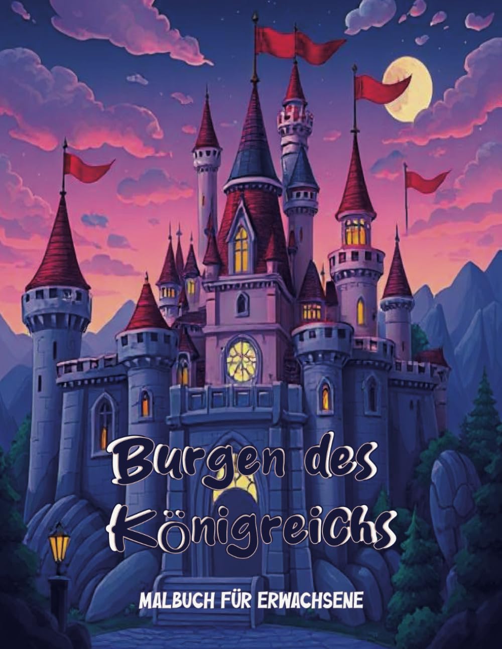 

das Schloss Umfeld Malbuch für Erwachsene: Eine magische Reise durch Burgstädte und eine wunderbare Malsammlung (German Edition) (Independently published)