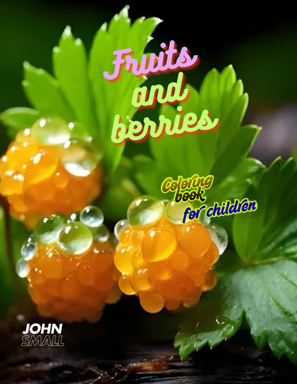 

BERRIES AND FRUITS (Independently published)