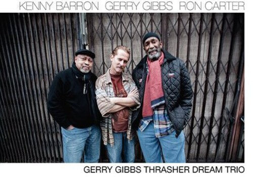 

CD диск Gibbs, Gerry / Carter, Ron / Barron, Kenny: Thrasher Dream Trio