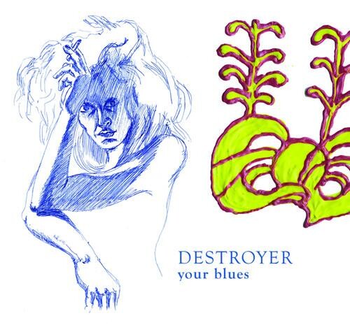 

Виниловая пластинка Destroyer - Your Blues