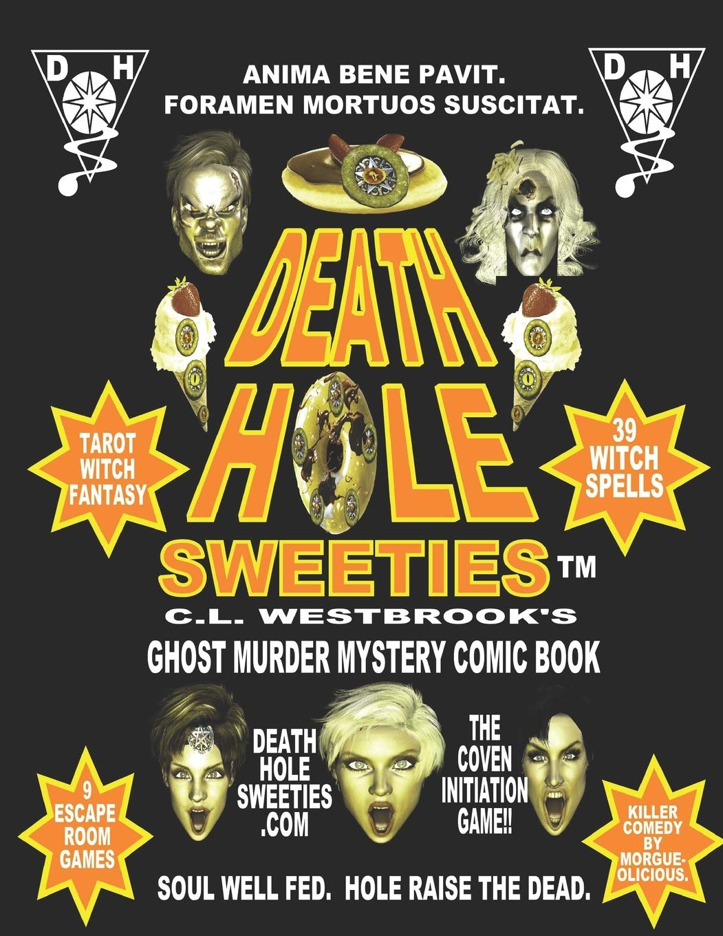 

DEATH HOLE SWEETIES: TAROT WITCH FANTASY GHOST MURDER MYSTERY (Independently published)