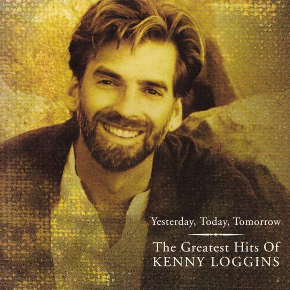 

Диск CD Yesterday, Today, Tomorrow: The Greatest Hits Of Kenny Loggins - Kenny Loggins