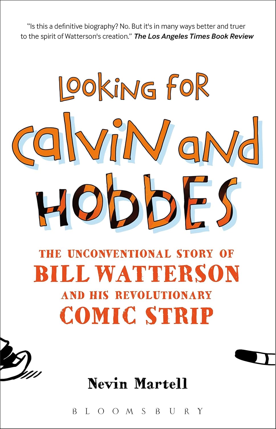 

Looking for Calvin and Hobbes: The Unconventional Story of Bill Watterson and his Revolutionary Comic Strip (Continuum)