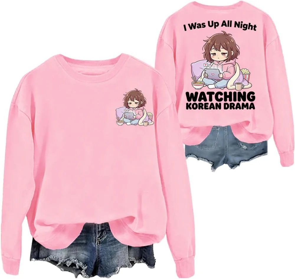 

Толстовка I Was Up All Night Watching Korean Drama, худи Funny Watching Korean Drama woati