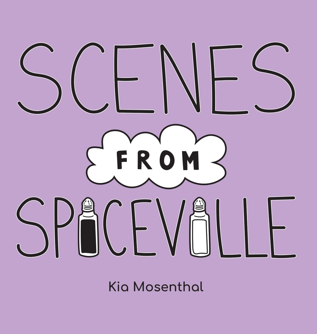 

Scenes from Spiceville (Outskirts Press)