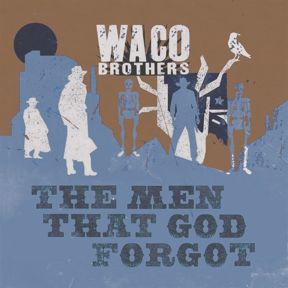 

Виниловая пластинка LP The Men That God Forgot - Waco Brothers