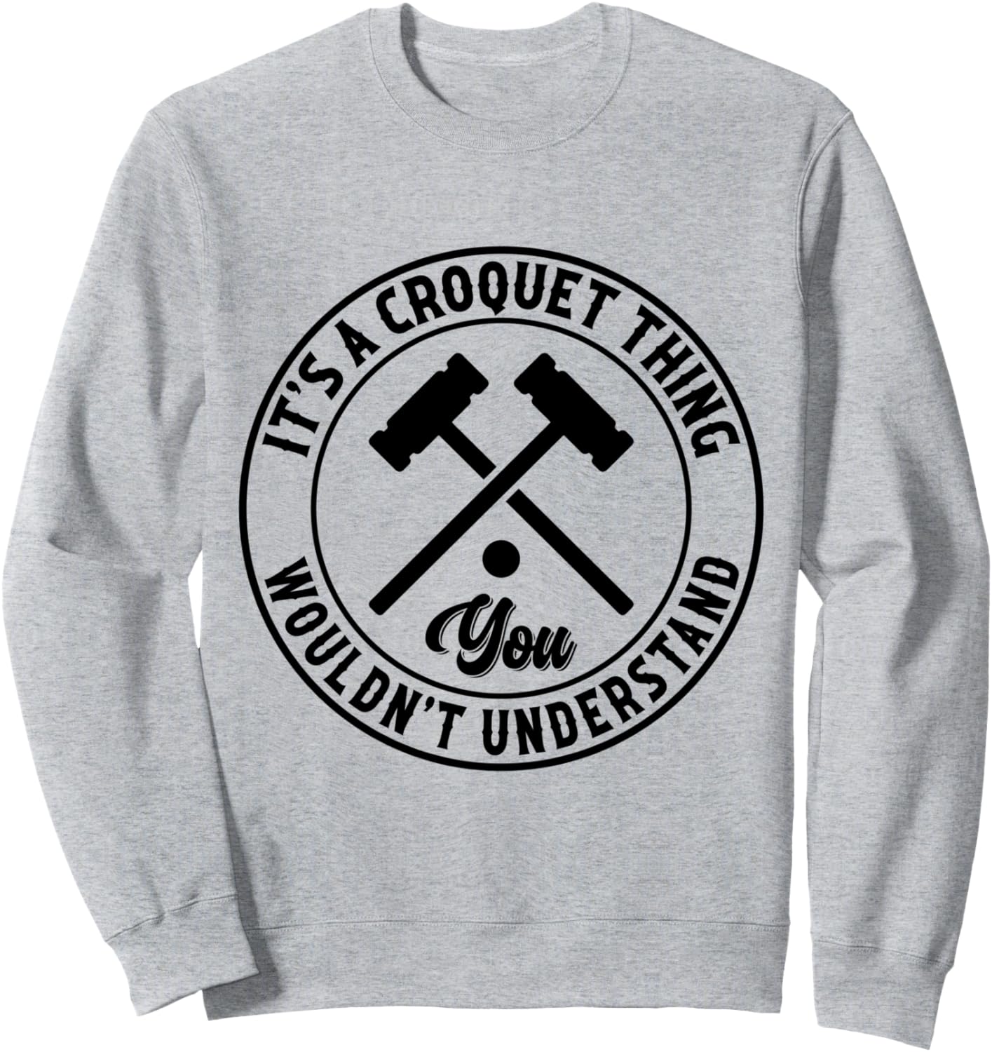 

Это что-то вроде крокета, чего вы не поймете. Толстовка с надписью «Крокет» Croquet Game Croquet Player, серый