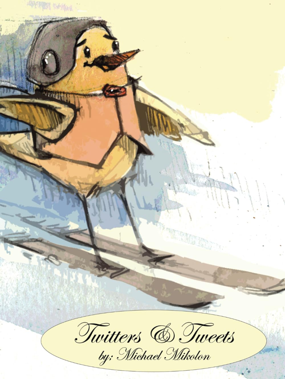 

Twitters & Tweets by Michael Mikolon (Independently published)