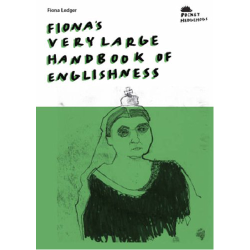 

Книга Fiona’S Very Large Handbook Of Englishness