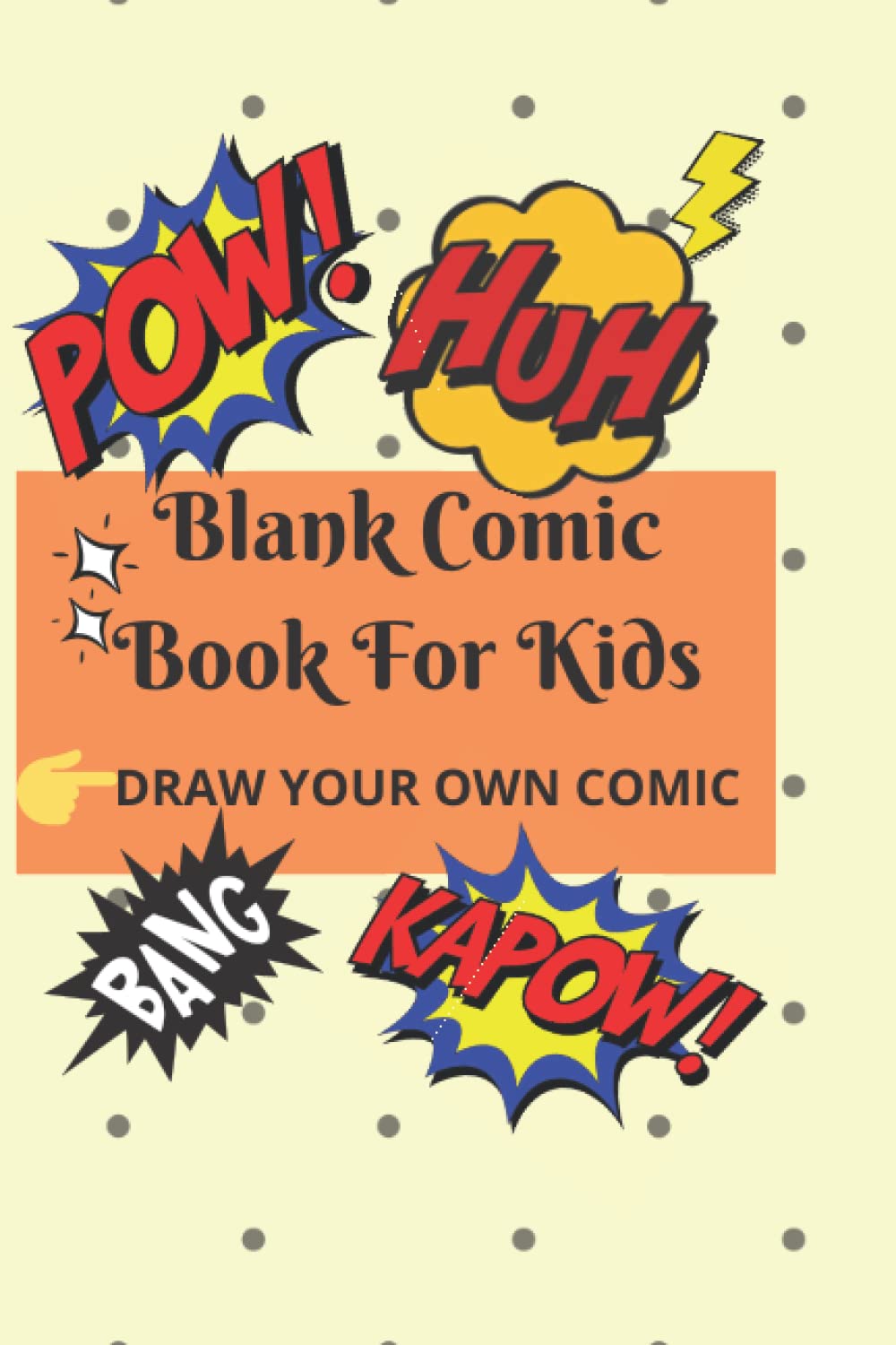 

Blank Comic Book For Kids (Independently published)