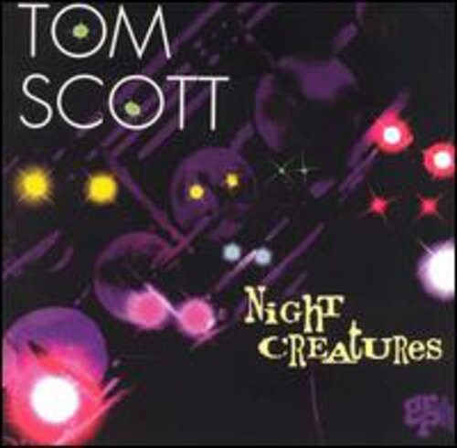 

CD диск Scott, Tom: Night Creatures