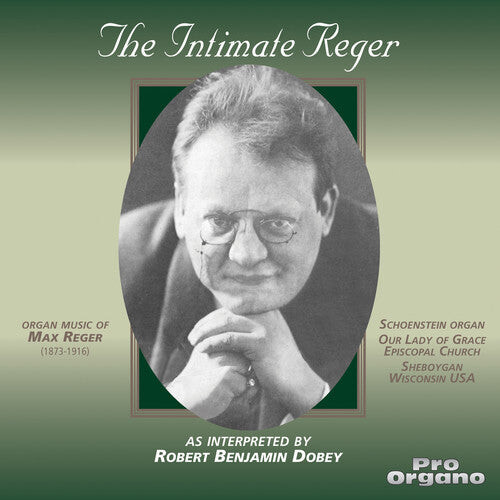 

CD диск Reger / Dobey / Wisconsin: Intimate Reger / Robert Benjamin Dobey Organist