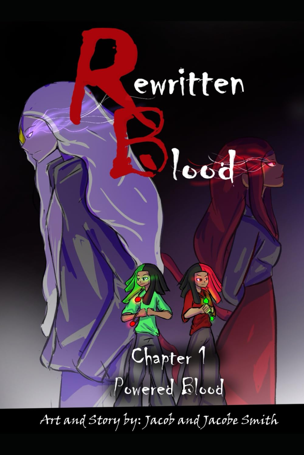 

Rewritten Blood Chapter 1 Powered Blood (Independently published)