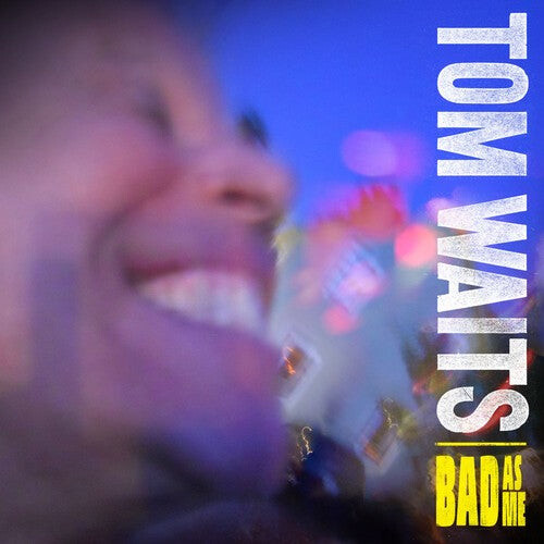 

Виниловая пластинка Waits, Tom: Bad As Me