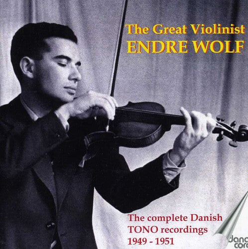 

CD диск Tchaikovsky / Mozart / Beethoven / Wolf: Great Violinist Endre Wolf