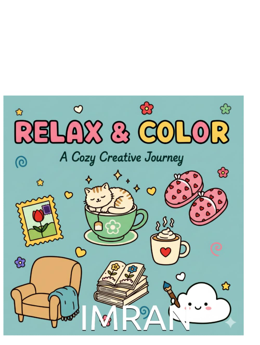 

Relax & colour A cozy creativeJourney (Independently published)