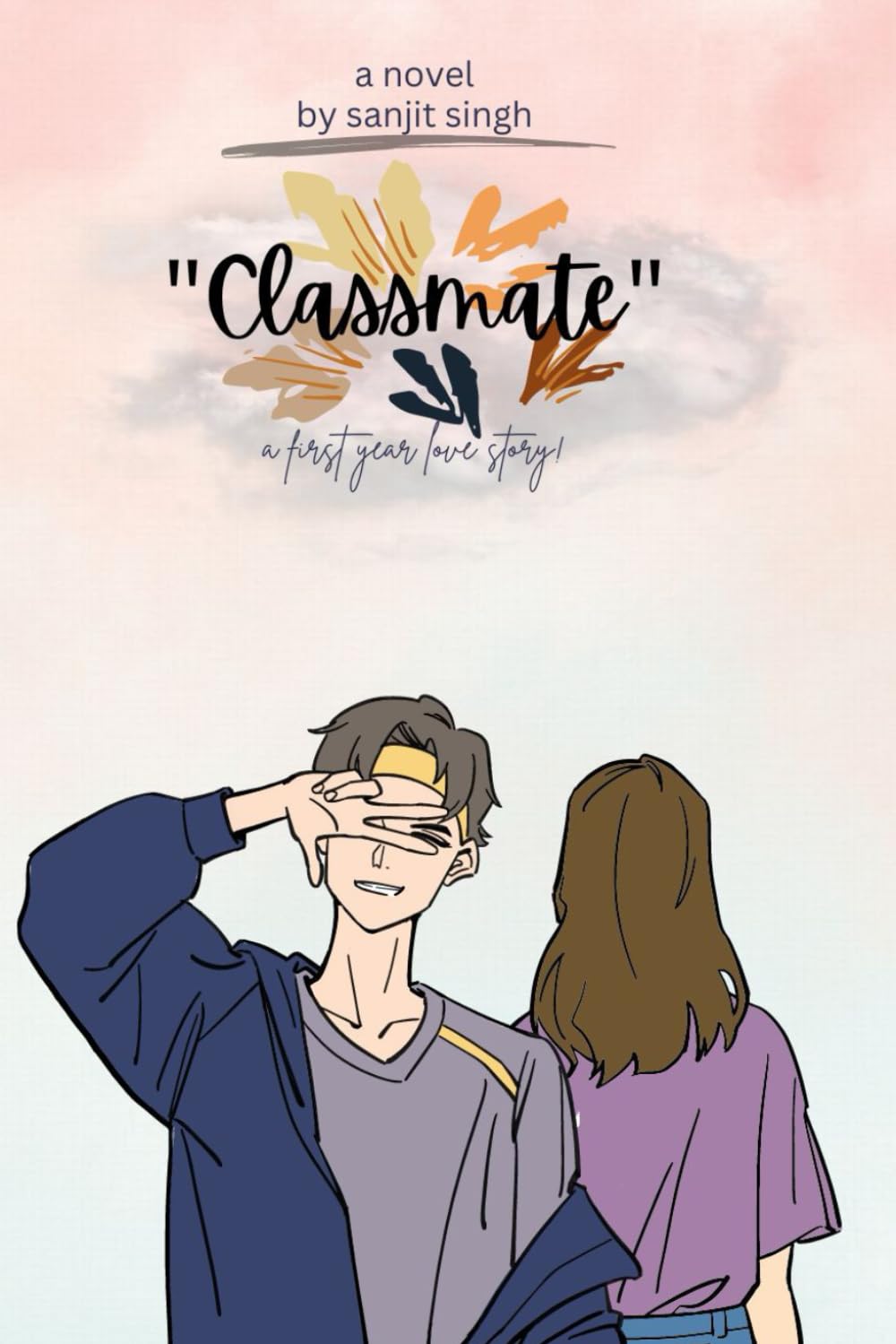 

CLASSMATE: A first year love story ! (Independently published)
