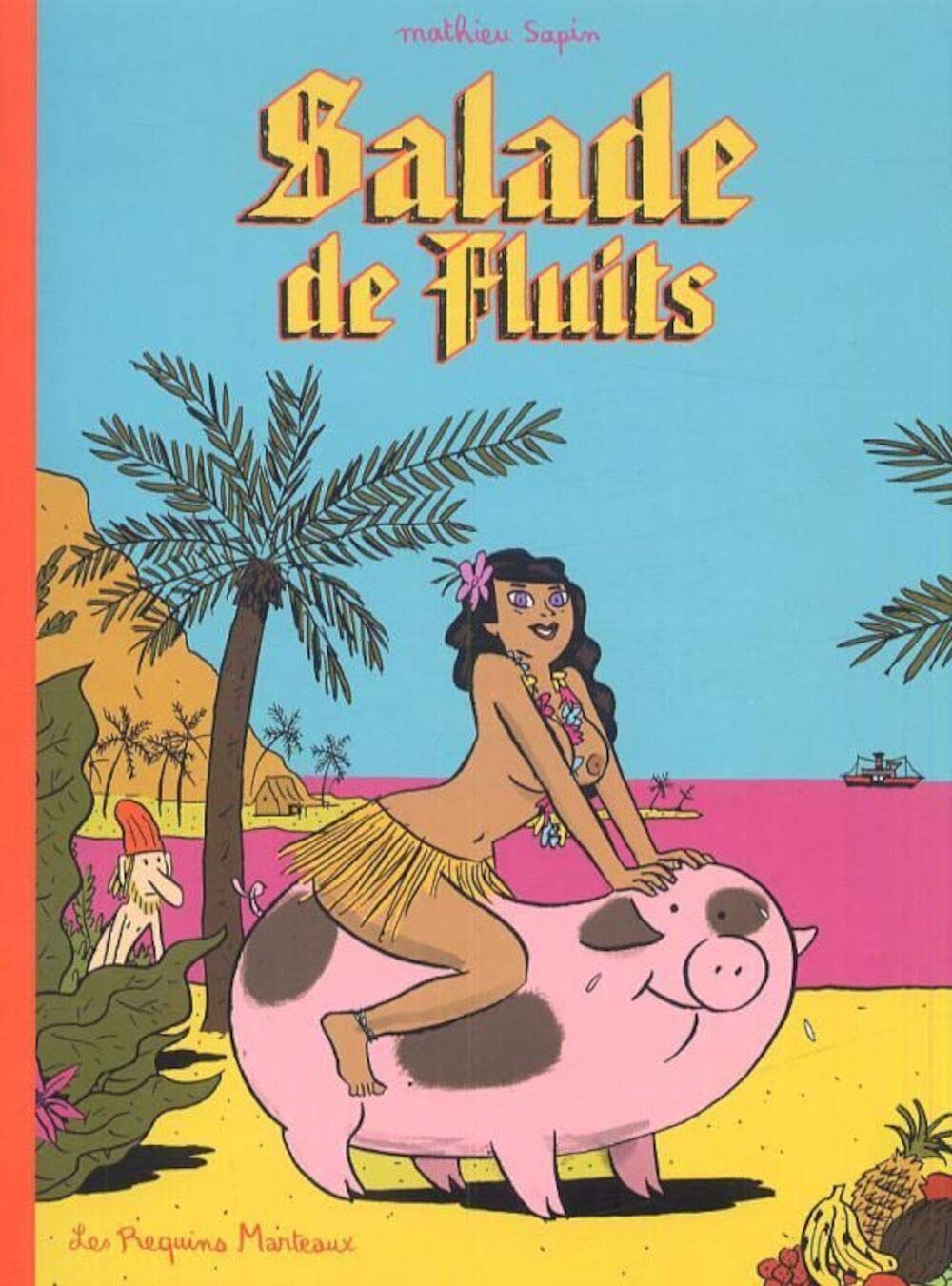 

Salade de Fluits 1 - Nouvelle Edition (REQUINS MARTEAU)