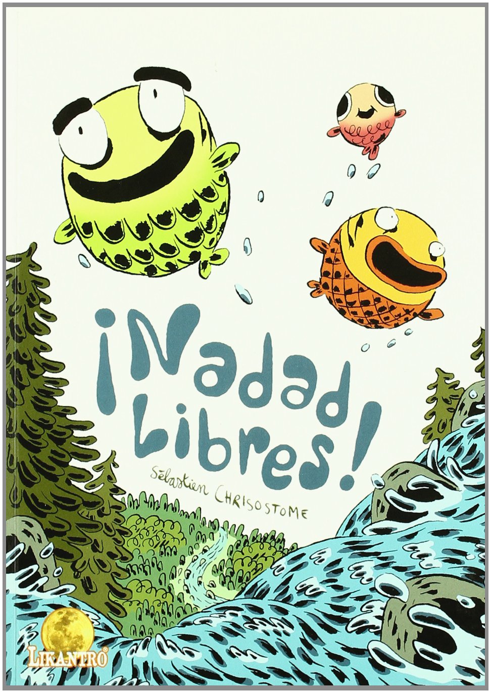 

¡Nadad libres! (Editorial Drakul, S.L.)