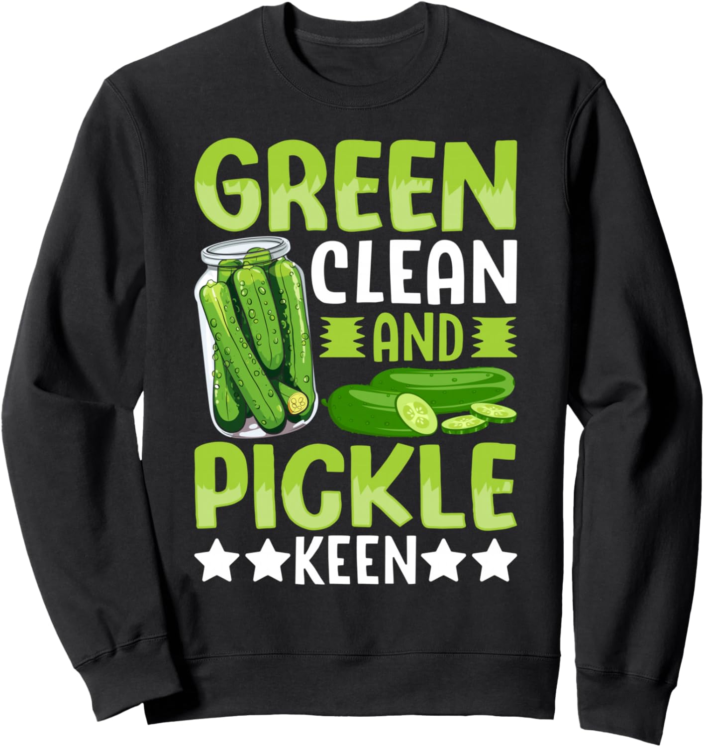 

Зеленая толстовка Clean And Pickle Keen Funny Pickled Cucumber Gift For Dill Lovers