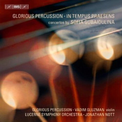 

CD диск Glorious Perc / Gubaidulina / Luso / Nott: In Tempus Praesens