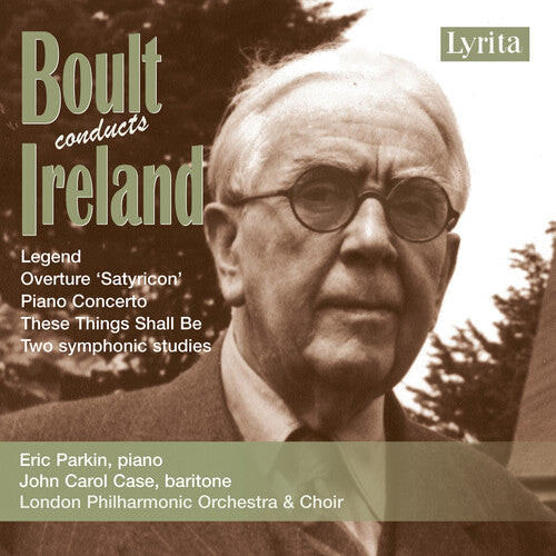 

CD диск Ireland / Parkin / Case / Lpo / Boult: Boult Conducts Ireland