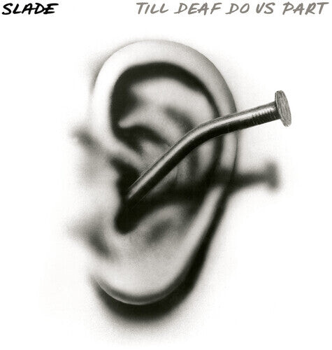 

Виниловая пластинка Slade: Till Deaf Do Us Part