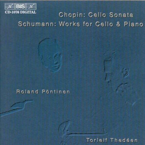 

CD диск Chopin / Schumann / Thedeen / Pontinen: Works for Cello & Piano